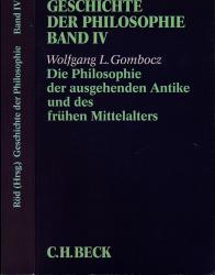 Geschichte der Philosophie Band 4 (von 12): Die Philosophie der ausgehenden Antike und des frühen Mittelalters