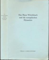 Das Haus Wittelsbach und die europäischen Dynastien