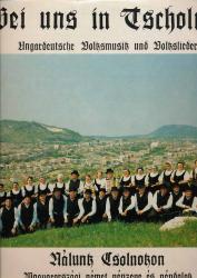 Bei uns in Tscholnotz. Ungardeutsche Volksmusik und Volkslieder  *LP 12'' (Vinyl)*