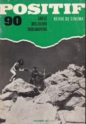 POSITIF. Revue de Cinéma no. 90 (Decembre 1967): Grece / Bellochio / Skolimovski