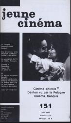 jeune cinéma no. 151 (Juin 1983): Cinéma chinois (3), Danton vu par la Polgne, Cinéma francais