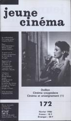 jeune cinéma no. 172 (Février 1986): Doillon, Cinéma yougoslave, Cinéma et enseignement (1)