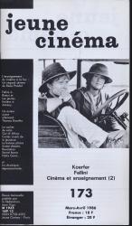 jeune cinéma no. 173 (Mars-Avril 1986): Koerfer, Fellini, Cinéma et enseignement (2)