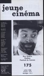 jeune cinéma no. 175 (Juillet 1986): Ruy Guerra, Québec, Festival de Cannes
