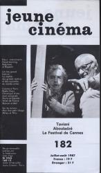 jeune cinéma no. 182 (Juillet-Août 1987): Taviani, Abouladzé, Le Festival de Cannes