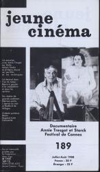 jeune cinéma no. 189 (Juillet-Août 1988): Documentaire, Annie Tresgot et Storck, Festival de Cannes