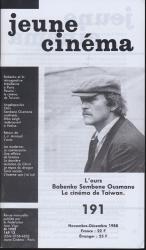 jeune cinéma no. 191 (Novembre-Décembre 1988): L'ours, Babenko Sembene Ousmane, Le cinéma de Taiwan