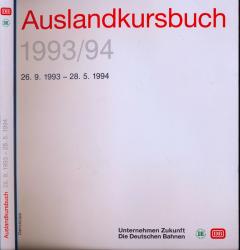Deutsche Bahn (DB) Auslandskursbuch 1993/94, gültig vom 26.9.1993 bis 28.5.1994