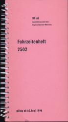 Deutsche Bahn: Fahrzeitenheft 2502, Regionalbereich München, gültig ab 02. Juni 1996.