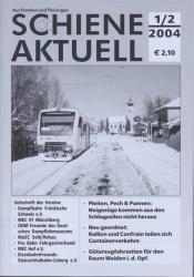 Schiene aktuell. Mitteilungsblatt der Vereine Dampfbahn Fränkische Schweiz e.V.: Jahrgang 2004/4 Hefte in 3 (= kompl. Jahrgang)