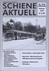 Schiene aktuell. Mitteilungsblatt der Vereine Dampfbahn Fränkische Schweiz e.V.: Jahrgang 2011/4 Hefte (= kompl. Jahrgang)
