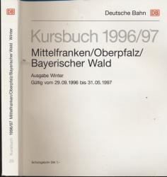 Kursbuch Mittelfranken/Oberpfalz/Bayerischer Wald 1996/97 / Ausgabe Winter, gültig vom 29.09.1996 bis 31.05.1997