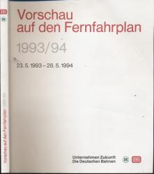 Vorschau auf den Fernfahrplan 1993/94, gültig vom 23.05.1993 bis 28.05.1994