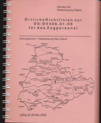 Örtliche Richtlinien zur DS 408.01-09 für das Zugpersonal, gültig ab 28. Mai 2000. Gültigkeitsbereich: Niederlassung Netz Südost