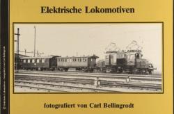 Elektrische Lokomotiven, fotografiert von Carl Bellingrod