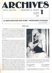 ARCHIVES - Institut Jean Vigo - Cinémathèque de Toulouse Nr. 1 Septembre/Octobre 1986 : La Restauration des Films: Problems Ethiques (Raymond Borde)