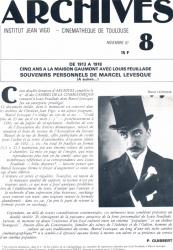 ARCHIVES - Institut Jean Vigo - Cinémathèque de Toulouse Nr. 8 (Novembre 1987): De 1913 à 1918. Cinq ans a la Maison Gaumont avec Louis Feuillade. Souvenirs personnels (Marcel Levesque)
