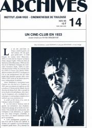 ARCHIVES - Institut Jean Vigo - Cinémathèque de Toulouse Nr. 14 (Mai 1988): Un Cine-Club en 1933 (Annie Wiedknnet)