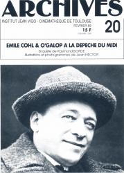 ARCHIVES - Institut Jean Vigo - Cinémathèque de Toulouse Nr. 20 (Fevrier 1989): Emile Cohl & O'Galop a la Depeche du Midi. Enquete de Raymond Borde