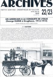 ARCHIVES - Institut Jean Vigo - Cinémathèque de Toulouse Nr. 22/23 (Avril/Mai 1989): Un Américain a la Conquête de l'Italie (George Kleine à Grugliasco 1913-1914 (Paolo Cherchi-USA)