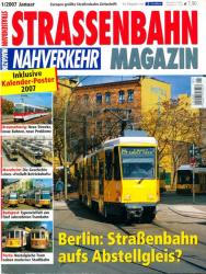 Strassenbahn Magazin Heft Nr. 1/2007 Januar: Berlin: Straßenbahn aufs Abstellgleis?