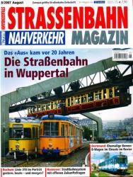 Strassenbahn Magazin Heft Nr. 8/2007 August: Die Straßenbahn in Wuppertal. Das 'Aus' kam vor 25 Jahren