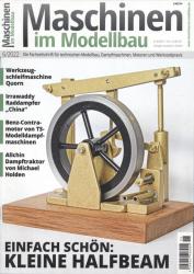 Maschinen im Modellbau Heft 6/2022: Einfach schön: Kleine Halfbeam u.a.