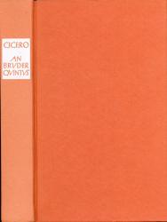 An Bruder Quintus / An Brutus. Brieffragmente. Dazu: Denkschrift über die Bewerbung. lat./dt.
