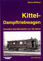 Kittel-Dampftriebwagen. Innovation des Nahverkehrs vor 100 Jahren
