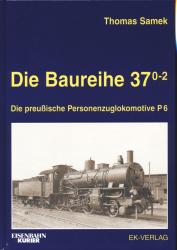Die Baureihe 37.0-2. Die preußische Personenzuglokomotive P 6