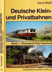 Deutsche Klein- und Privatbahnen Band 1: Rheinland-Pfalz, Saarland