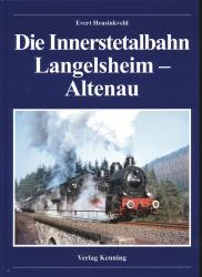 Die Innerstetalbahn Langelsheim - Altenau