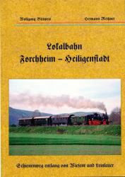 Lokalbahn Forchheim-Heiligenstadt. Schienenweg entlang von Wiesent und Leinleiter