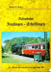 Nebenbahn Reutlingen - Schelklingen. Per Zahnrad vom Echaztal auf die Schwäbische Alb