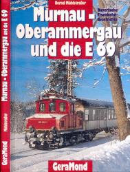 Murnau-Oberammergau und die E 69