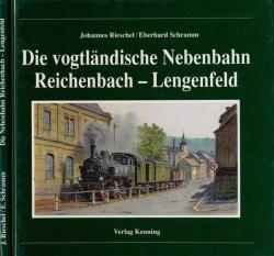 Die vogtländische Nebenbahn Reichenbach-Lengenfeld