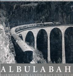 Albulabahn. Harmonie von Landschaft und Technik