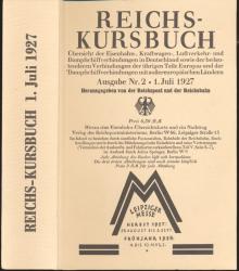 Reichs-Kursbuch 1927. Ausgabe Nr. 2 / 1. Juli 1927. Übersicht der Eisenbahn-, Kraftwagen-, Luftverkehr- und Dampfschiffverbindungen in Deutschland sowie der bedeutenderen Verbindungen der übrigen Teile Europas und der Dampfschiffverbindungen mit außereuropäischen Ländern (Reprint)