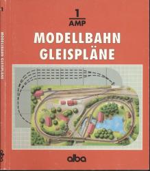 Modellbahn-Gleispläne. Ideenreiche Modellbahn-Anlagen