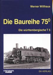 Die Baureihe 75.0. Die württembergische T 5
