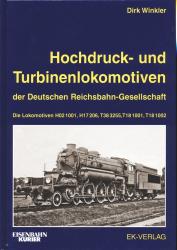 Hochdruck- und Turbinenlokomotiven der Deutschen Reichsbahn-Gesellschaft - Die Lokomotiven H02 1001, H17 206, T38 3255, T18 1001, T18 1002