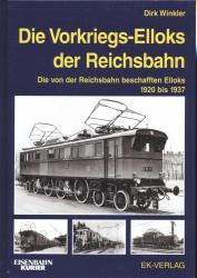 Die Vorkriegs-Elloks der Reichsbahn. Die von der Reichsbahn beschafften Elloks 1920 bis 1937