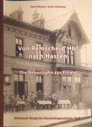 Von Remscheid Hbf nach Hasten. Die Nebenbahn zur Filiale