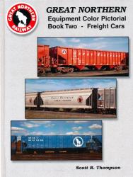 Great Northern Equipment Color Pictorial Book 2: Freight Cars