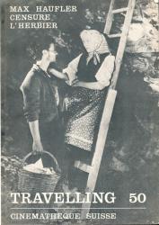 Travelling 50: Max Haufler. Censure. L'Herbier (Documents Cinémathèque Suisse )