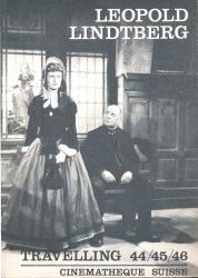 Travelling 44/45/46/47: Leopold Lindtberg et le cinéma suisse 1935-1953 (Documents Cinémathèque Suisse 6)