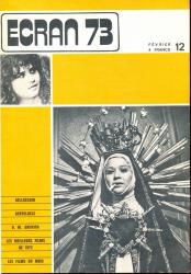 ECRAN no. 12 (Février '73): Bellocchio. Bertolucci. D.W. Griffith. Les meilleurs films de 1972. Les films du mois