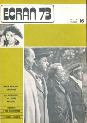 ECRAN no. 16 (Juin '73): Petits meurtres américains. Les incertitudes du cinéma socialiste. Eisenstein et les hieroglyphes. Le cinéma algérien