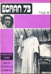 ECRAN no. 17 (Juillet-Aout '73): Fantastic story. Cannes 1973. Le doux sport du sexe. Les nouveaux films