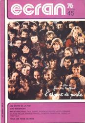 Ecran no. 45 (Mars '76): Les dents de la pub'. Jean Rochefort. Entretiens avec: Paul Dopff, Federico Fellini, Milos Forman, Claude Miller, Armand Panigel, Roberto Rossellini, François Truffaut. Tous les films du mois